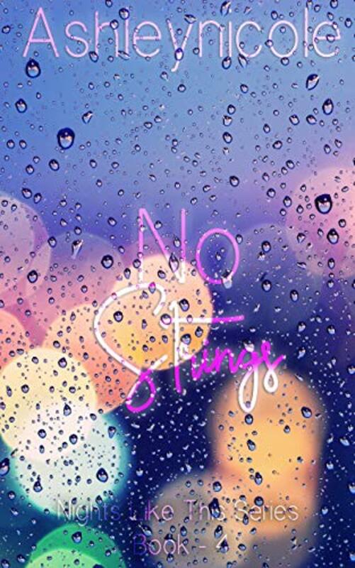 Book cover for "No Strings" by Ashley Nicole