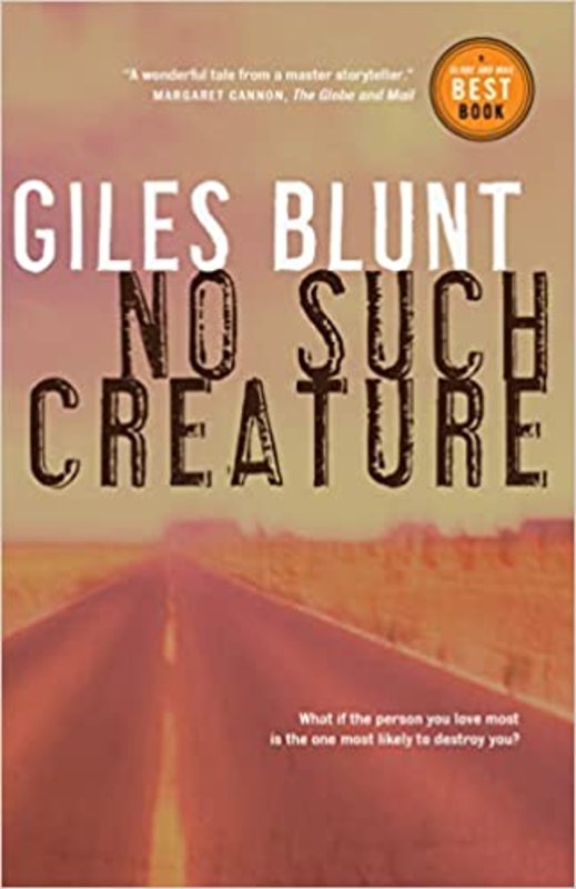 Book cover for "No Such Creature" by Giles Blunt