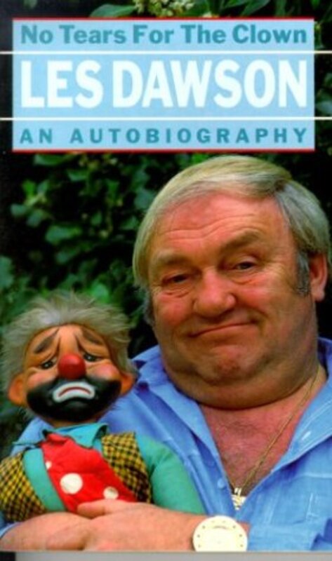 Book cover for "No Tears for the Clown" by Les Dawson