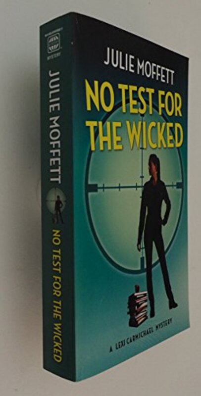 Book cover for "No Test for the Wicked" by Julie Moffett