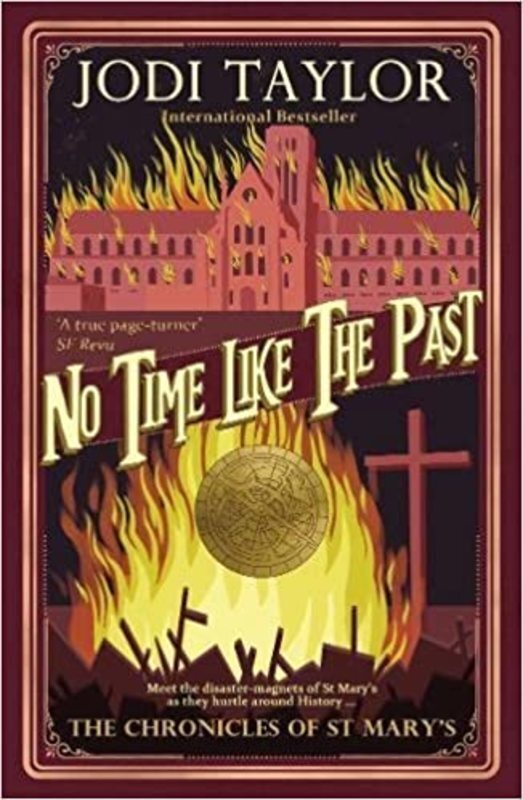 Book cover for "No Time Like the Past" by Jodi Taylor