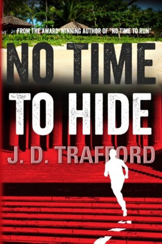 Book cover for "No Time To Hide" by JD Trafford