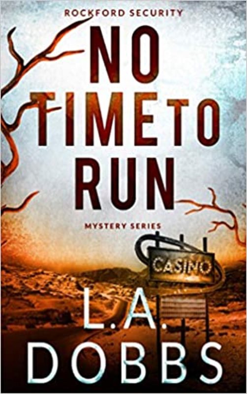 Book cover for "No Time To Run / Calculating Desires" by LA Dobbs