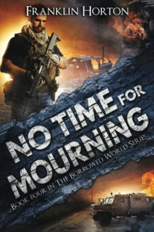 Book cover for "No Time for Mourning" by Franklin Horton