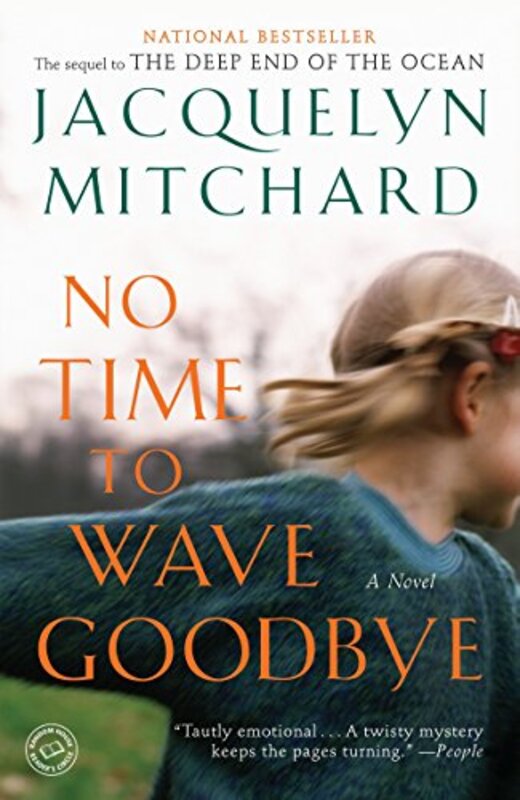 Book cover for "No Time to Wave Goodbye" by Jacquelyn Mitchard