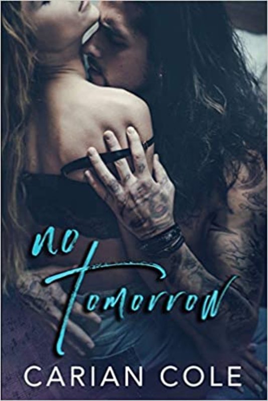 Book cover for "No Tomorrow" by Carian Cole