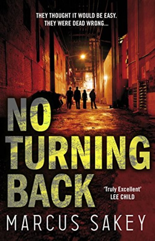 Book cover for "No Turning Back" by Marcus Sakey