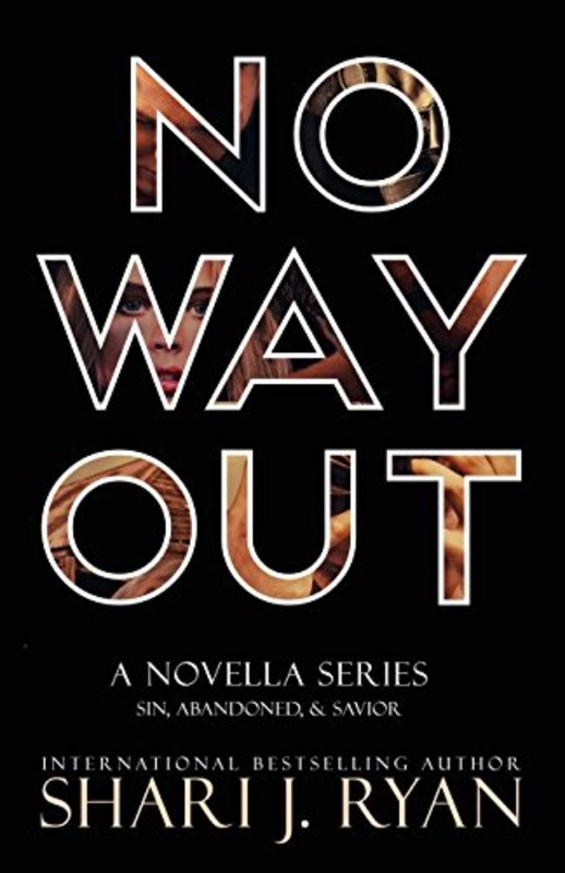 Book cover for "No Way Out" by Shari J Ryan