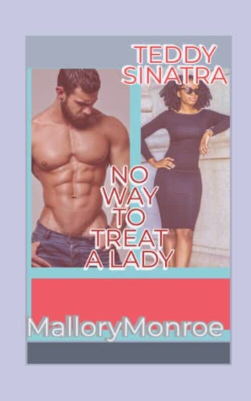 Book cover for "No Way to Treat a Lady" by Mallory Monroe