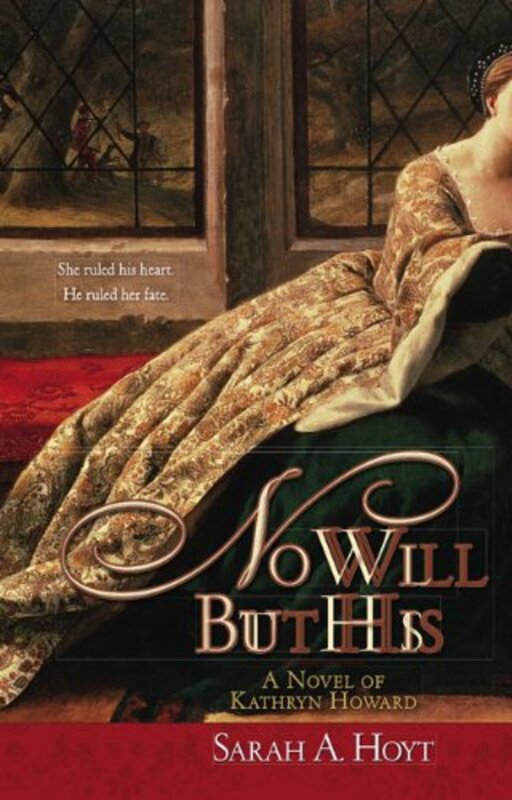 Book cover for "No Will But His" by Sarah A Hoyt