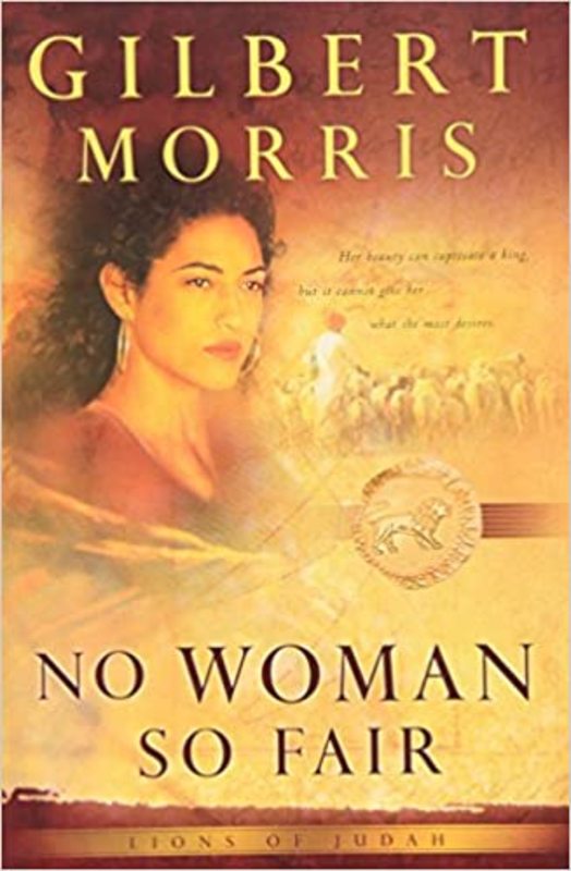 Book cover for "No Woman So Fair" by Gilbert Morris