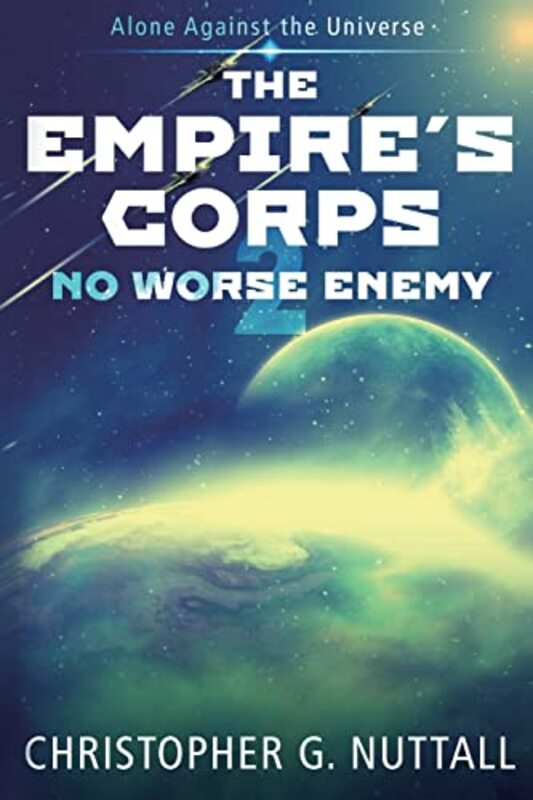 Book cover for "No Worse Enemy" by Christopher G Nuttall