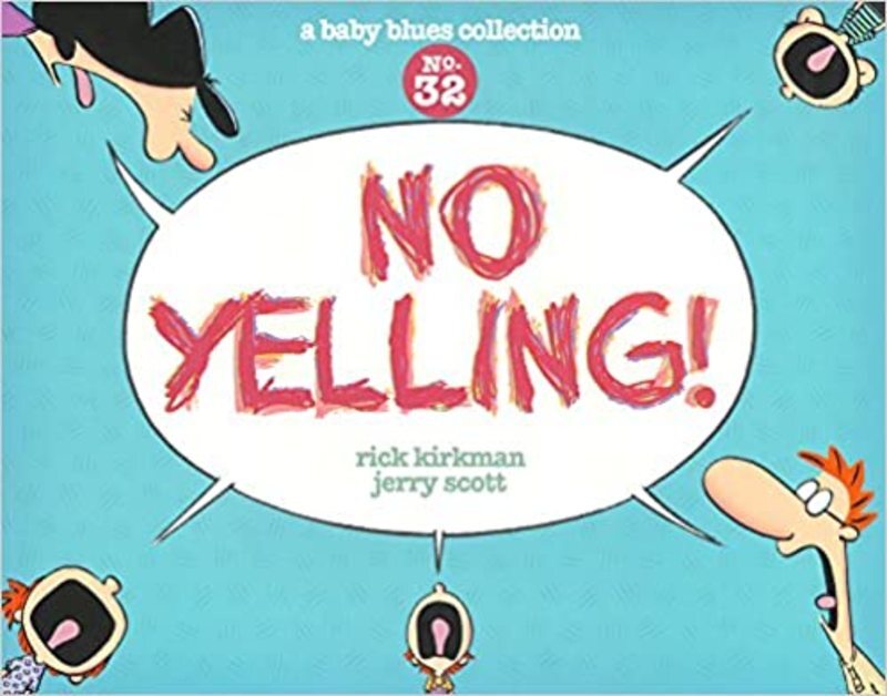 Book cover for "No Yelling!" by Rick Kirkman