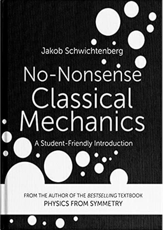 Book cover for "No-Nonsense Classical Mechanics" by Jakob Schwichtenberg