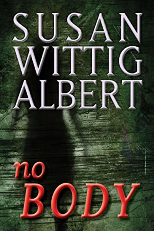 Book cover for "NoBODY" by Susan Wittig Albert