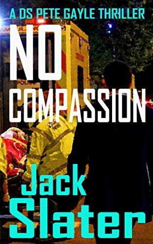 Book cover for "No Compassion" by Jack Slater