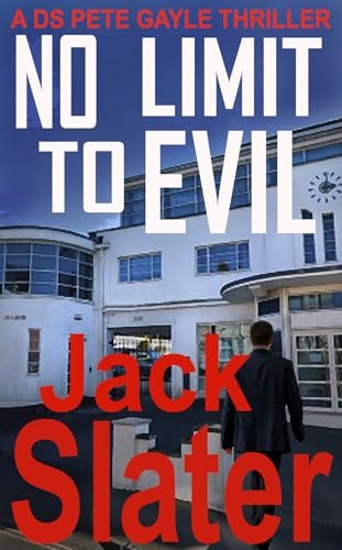 Book cover for "No Limit To Evil" by Jack Slater