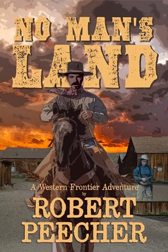 Book cover for "No Man's Land" by Robert Peecher