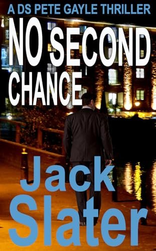 Book cover for "No Second Chance" by Jack Slater