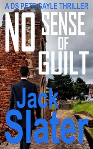 Book cover for "No Sense of Guilt" by Jack Slater