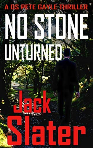 Book cover for "No Stone Unturned" by Jack Slater