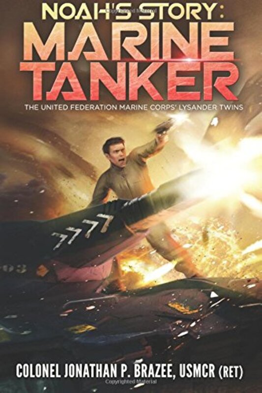 Book cover for "Noah's Story: Marine Tanker" by Jonathan P Brazee