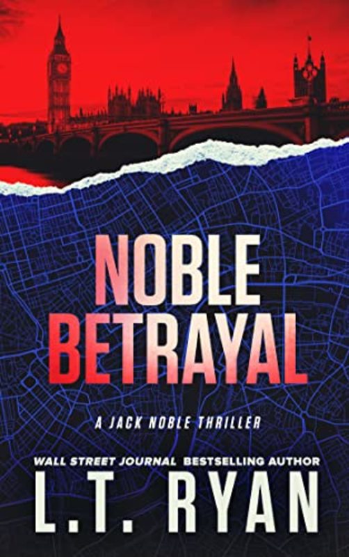 Book cover for "Noble Betrayal" by LT Ryan