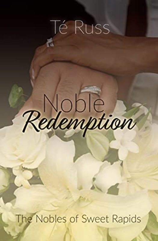 Book cover for "Noble Redemption" by Te Russ