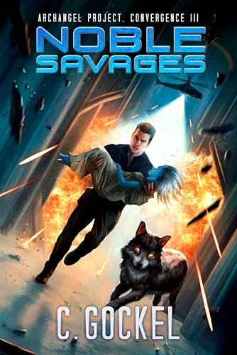 Book cover for "Noble Savages" by C Gockel