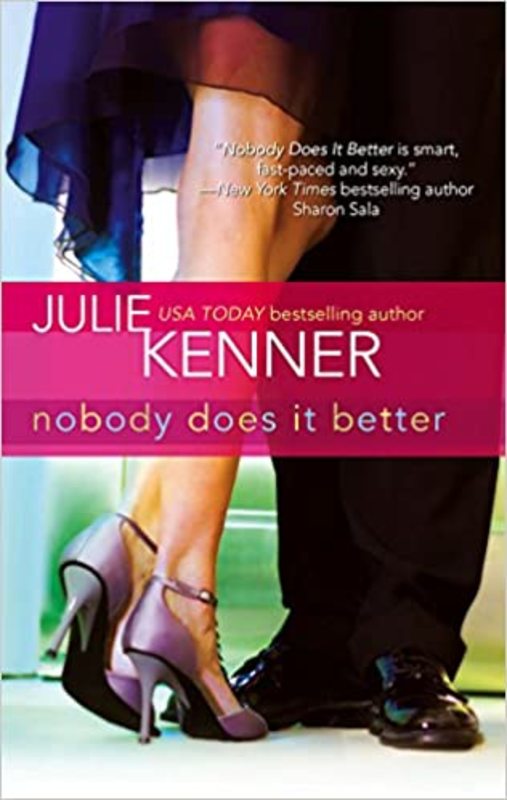 Book cover for "Nobody Does It Better" by J Kenner
