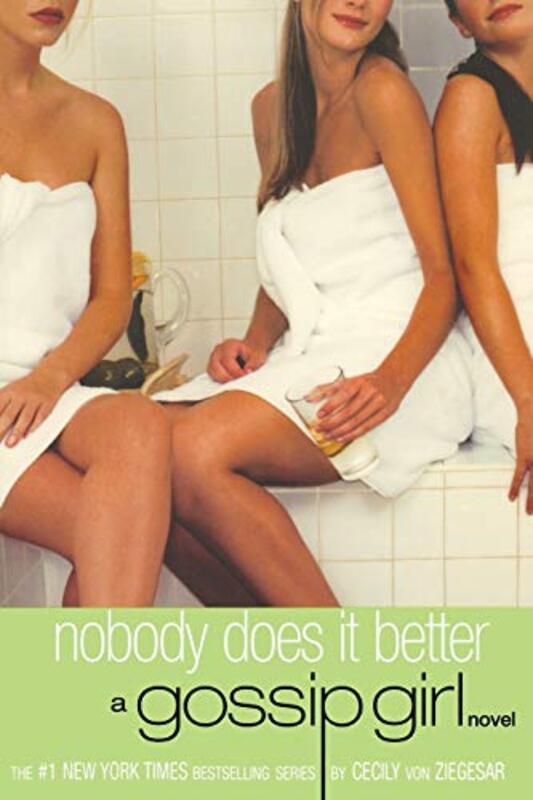 Book cover for "Nobody Does it Better" by Cecily von Ziegesar