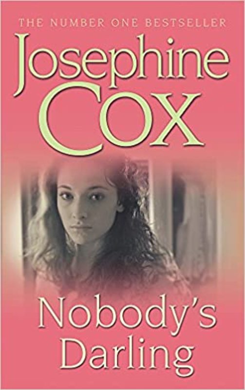 Book cover for "Nobody's Darling" by Josephine Cox