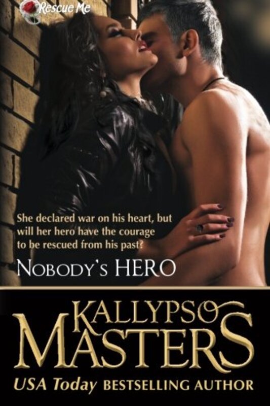 Book cover for "Nobody's Hero" by Kallypso Masters