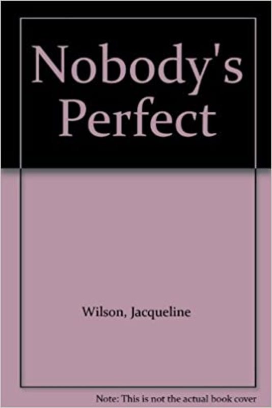 Book cover for "Nobody's Perfect" by Jacqueline Wilson