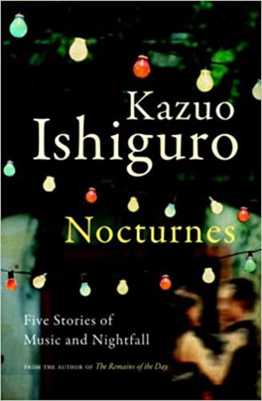 Book cover for "Nocturnes" by Kazuo Ishiguro