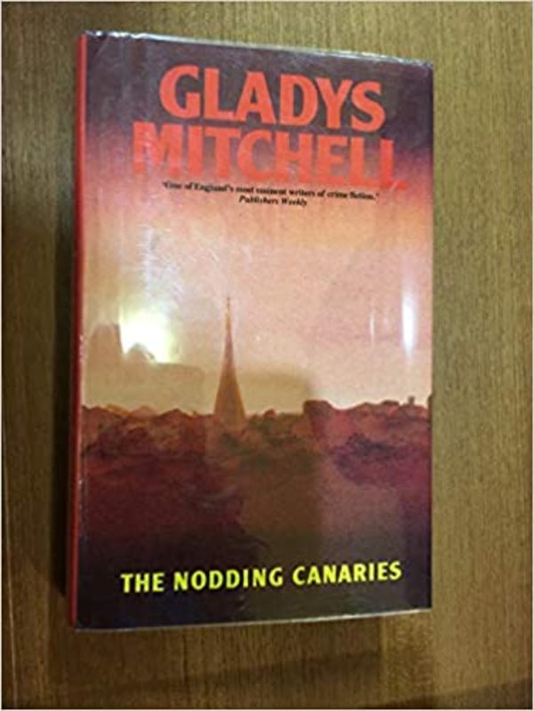 Book cover for "Nodding Canaries" by Gladys Mitchell