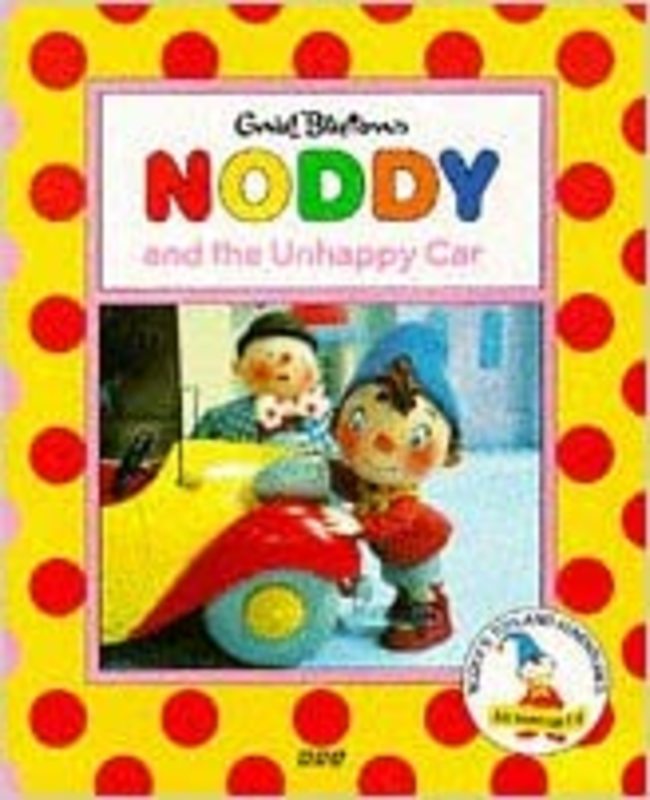Book cover for "Noddy And His Unhappy Car" by Enid Blyton