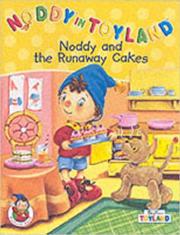 Book cover for "Noddy And The Runaway Cakes" by Enid Blyton
