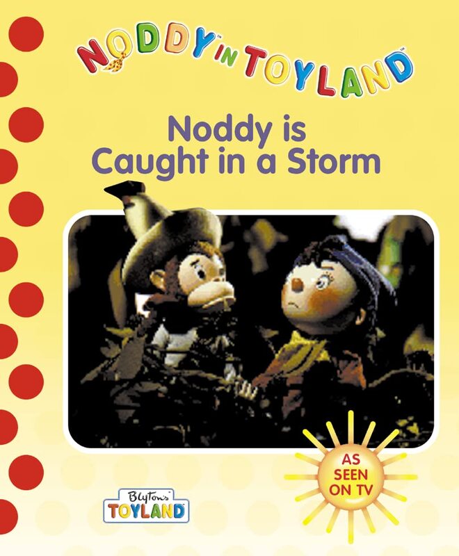Book cover for "Noddy Caught In A Storm" by Enid Blyton