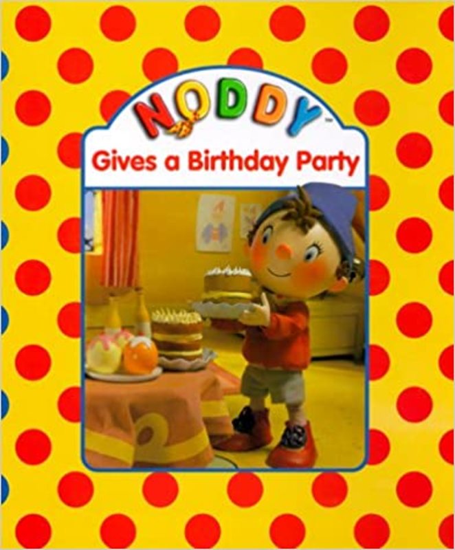 Book cover for "Noddy Gives a Birthday Party" by Enid Blyton
