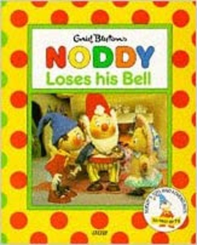 Book cover for "Noddy Loses His Bell" by Enid Blyton