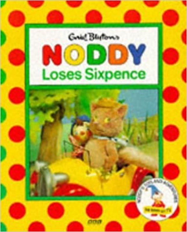 Book cover for "Noddy Loses Sixpence" by Enid Blyton