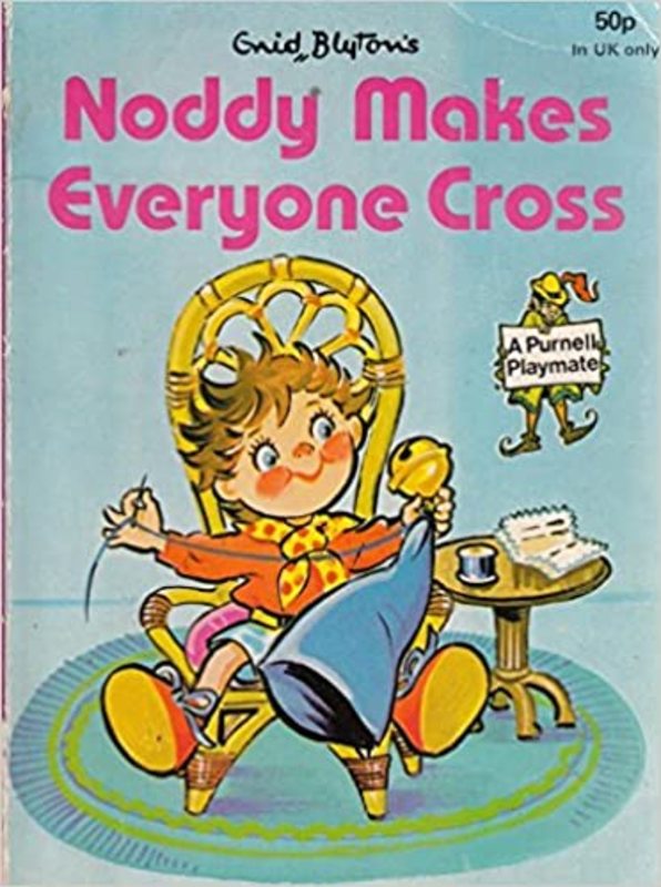 Book cover for "Noddy Makes Everyone Cross" by Enid Blyton