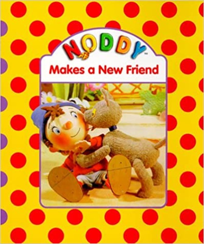 Book cover for "Noddy Makes a New Friend" by Enid Blyton