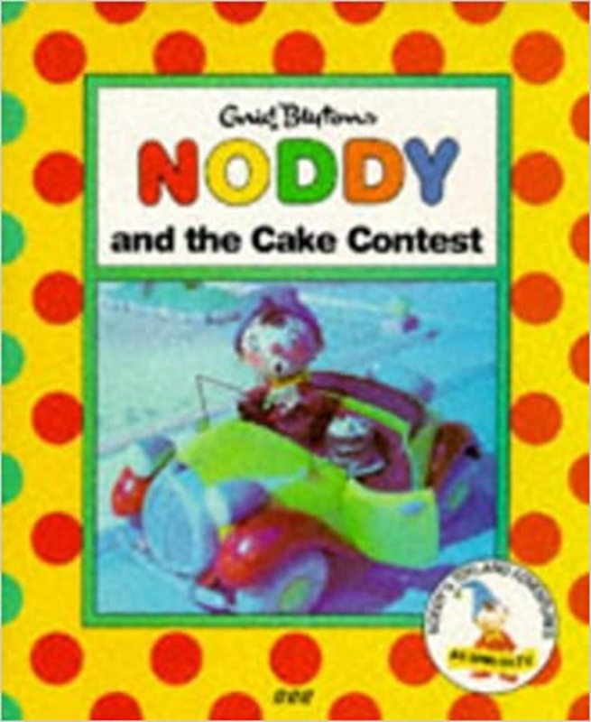 Book cover for "Noddy and the Cake Contest" by Enid Blyton