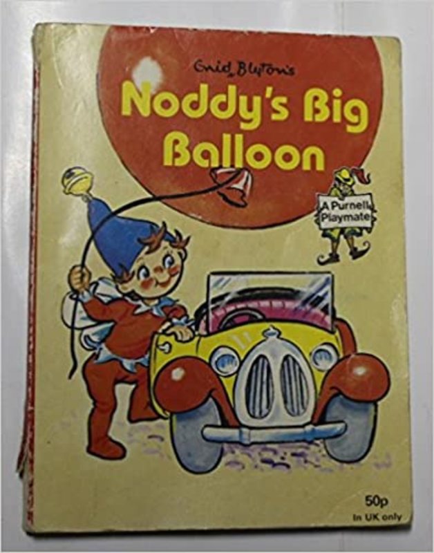 Book cover for "Noddy's Big Balloon" by Enid Blyton