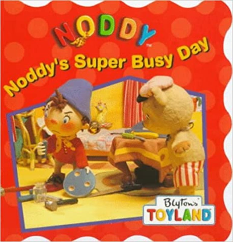 Book cover for "Noddy's Super Busy Day" by Enid Blyton