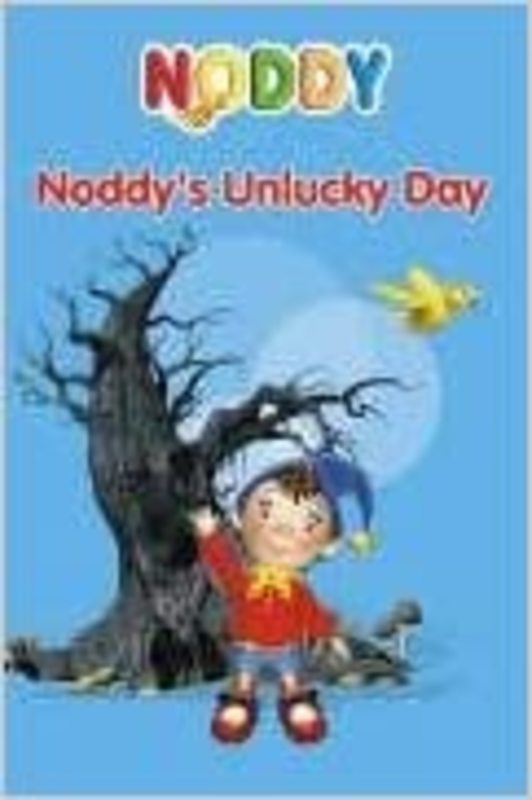 Book cover for "Noddy's Unlucky Day" by Enid Blyton