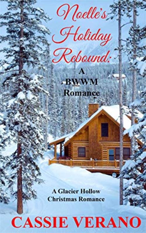 Book cover for "Noelle's Holiday Rebound" by Cassie Verano