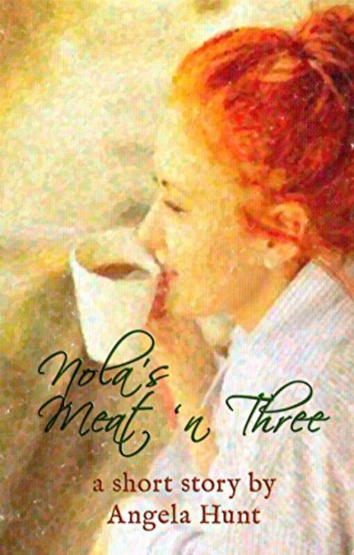 Book cover for "Nola's Meat 'n Three" by Angela Elwell Hunt